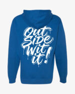 OUTSIDE WIT IT Blue HOODIE